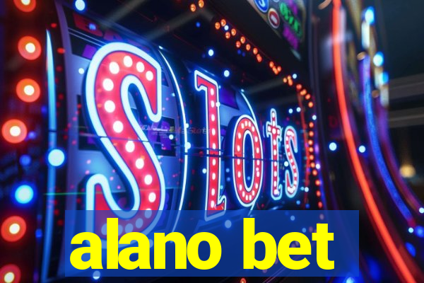 alano bet